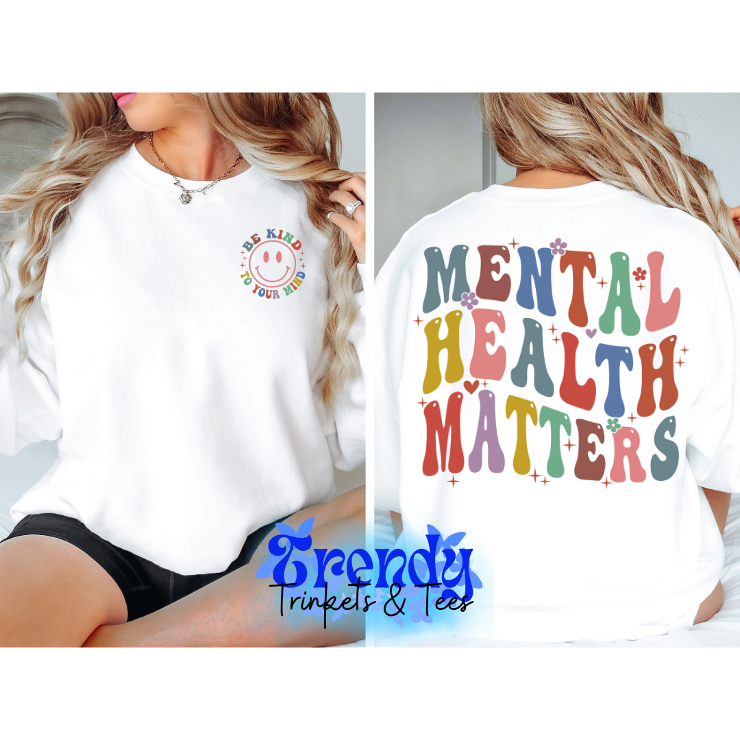 Mental Health Matters Shirt and Sweatshirt