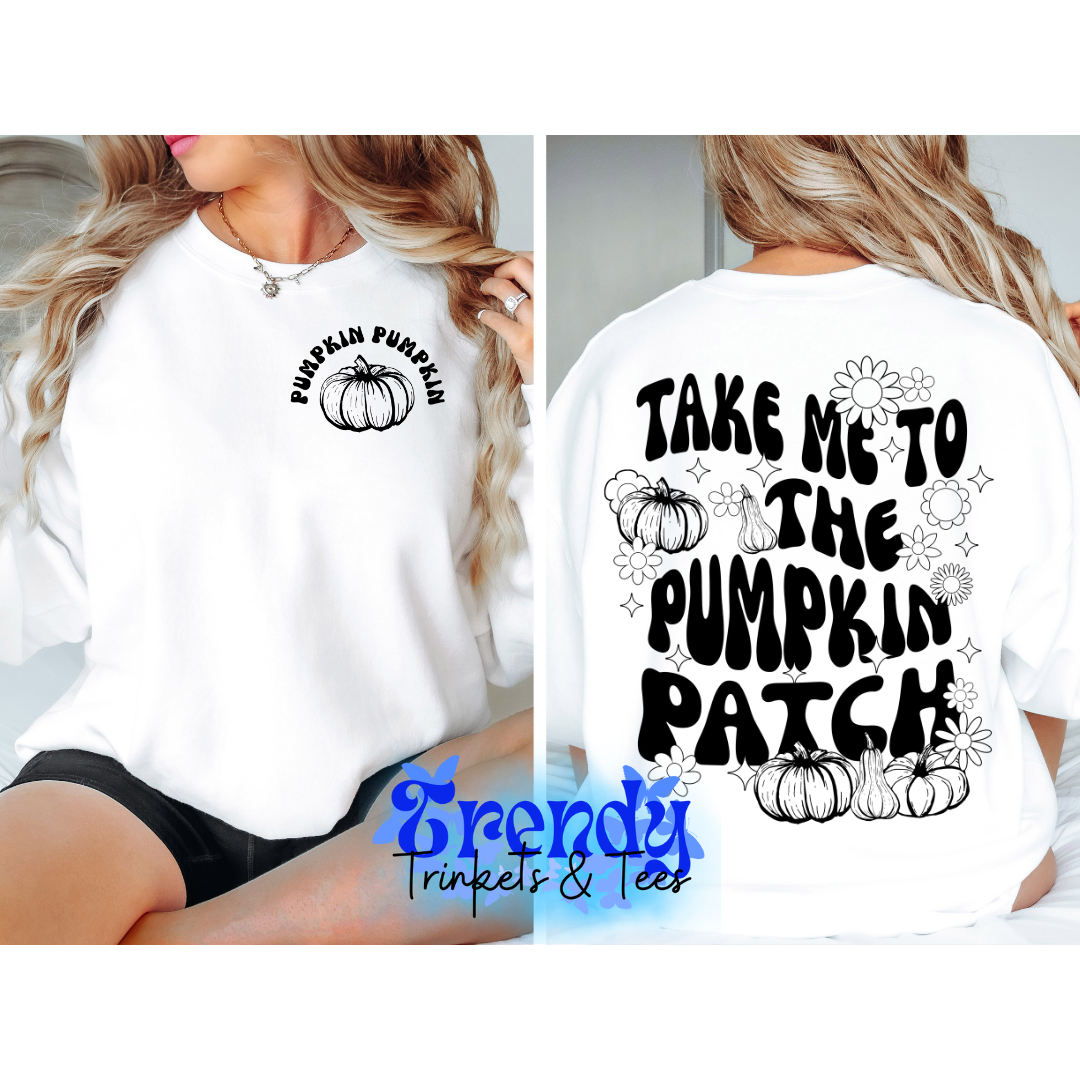 Take Me to the Pumpkin Patch Shirt and Sweatshirt