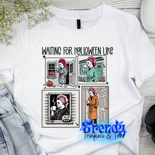 Waiting for Halloween Like (2) Shirt and Sweatshirt